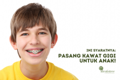 PASANG KAWAT GIGI UNTUK ANAK, APA SYARATNYA?