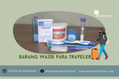 JANGAN TRAVELING TANPA MEMBAWA DENTAL KIT